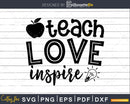 Teach Love Inspire svg cricut printable files
