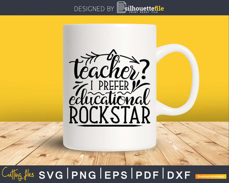 Teacher I Prefer Educational Rockstar svg Life