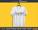 Teacher I’ll Be There For You SVG PNG digital files