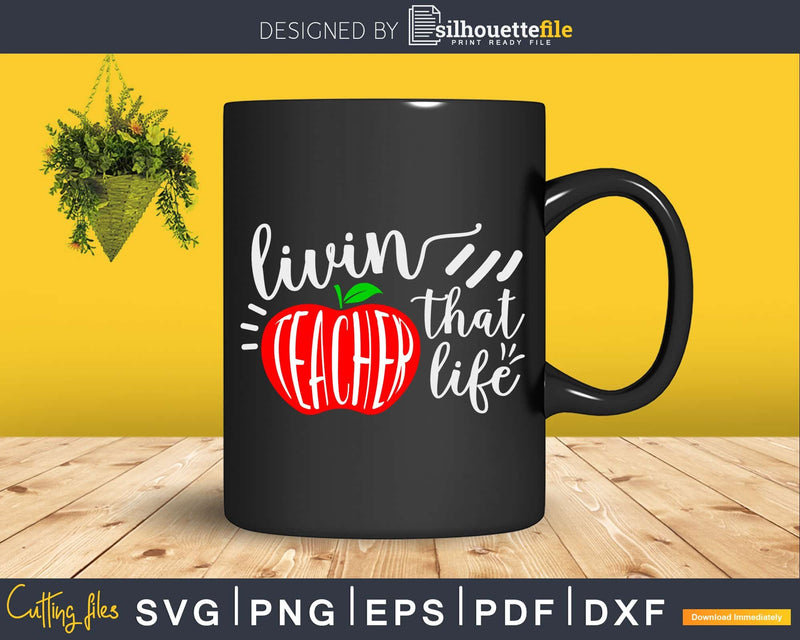Teacher Life Svg Shirt Design Instant Download Cut Files