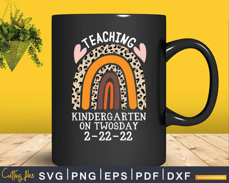 Teaching Kindergarten On Twosday February 2022 Svg Cricut