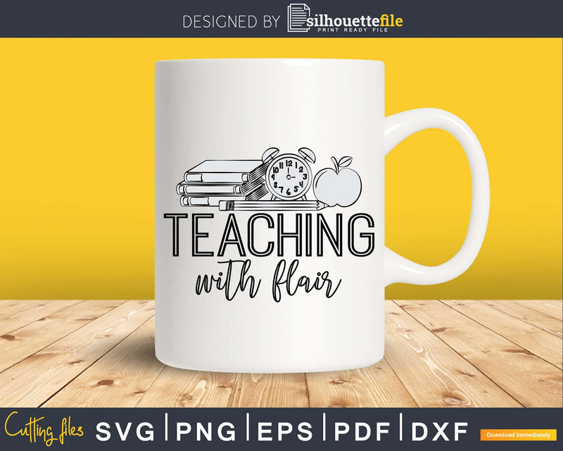 Teaching With Flair svg png dxf Digital Cut File Cricut or