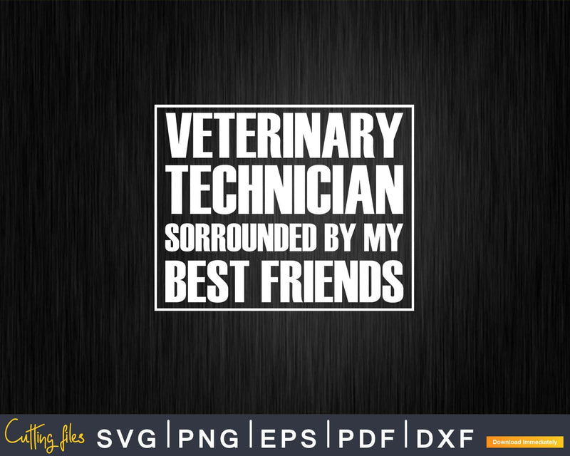 Technician Sorrounded Design Vet Medicine Svg T Shirt