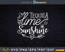 Tequila Lime And Sunshine Svg Dxf Printable Cut Files