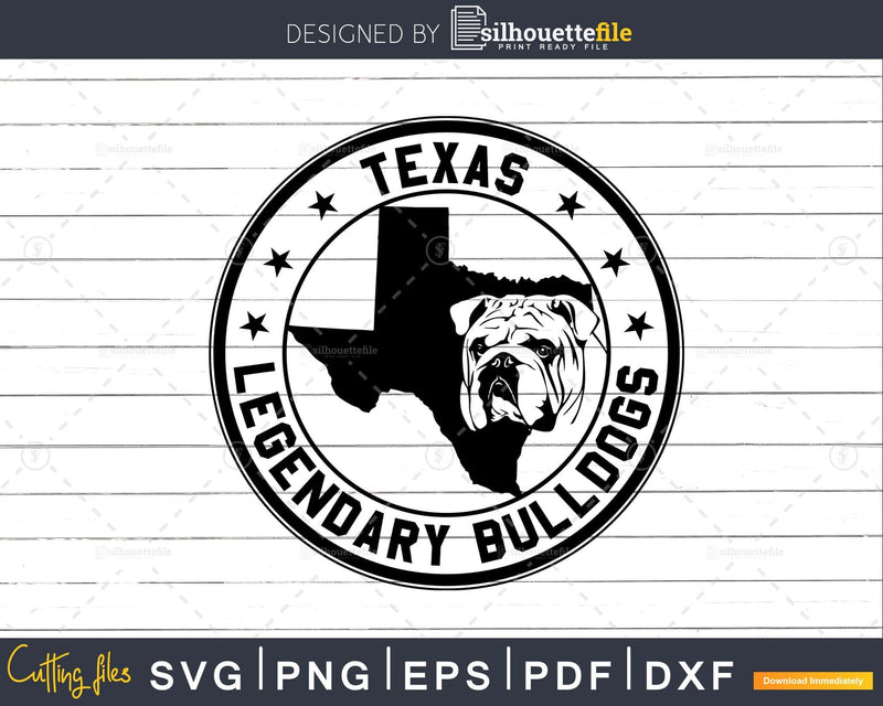 Texas legendary bulldogs svg cut files design for cricut or