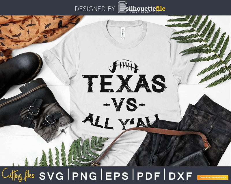 Texas Pride VS All Y’All Football svg png cutting file