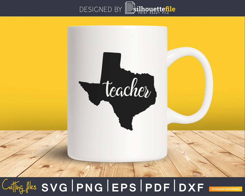 Texas Teacher svg cut files for print-ready design