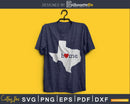 Texas TX Home Heart Native Map svg cricut cut silhouette