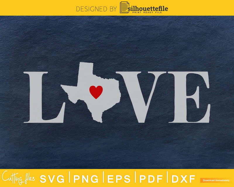 Texas TX Love Home Heart Native Map svg cricut cut digital