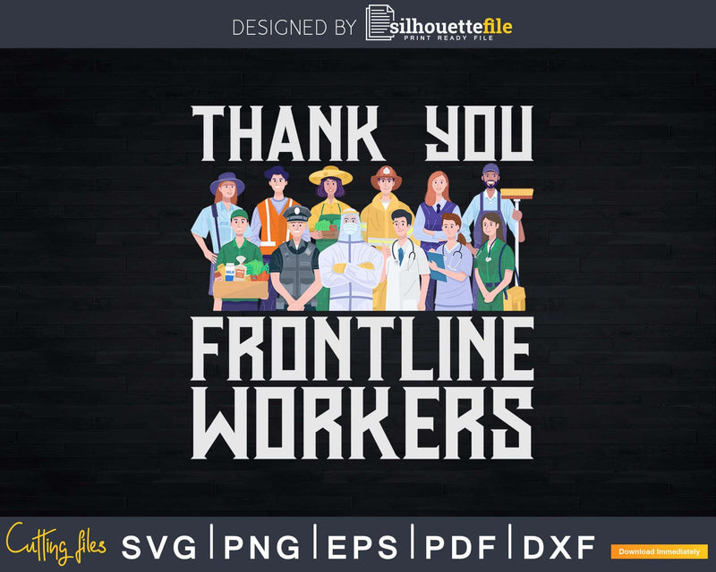 Thank You Frontline Workers Svg Dxf Cut Files
