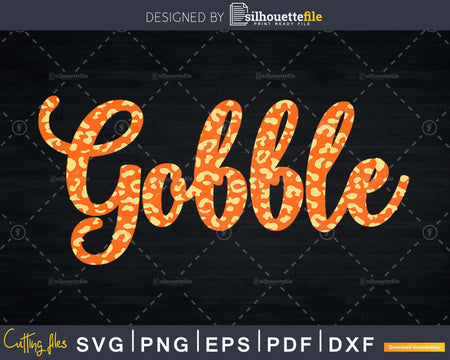 Thanksgiving Gobble Leopard Svg digital cut files