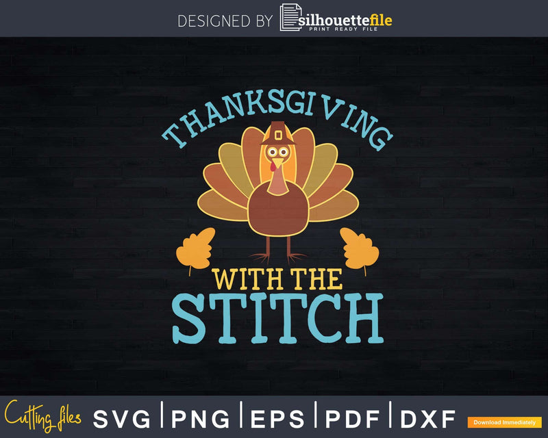 Thanksgiving With The Stitch Svg Png Cricut File