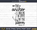 The anchor holds in spite of the storm Hebrews 6:19 svg dxf