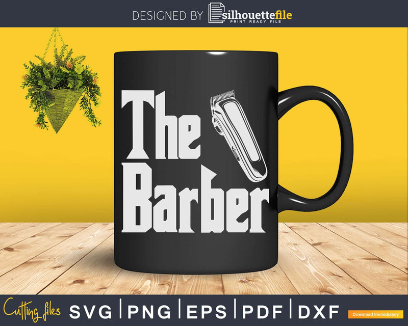 The Barber Barbershop Svg Png Files For Cricut