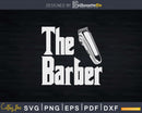 The Barber Barbershop Svg Png Files For Cricut