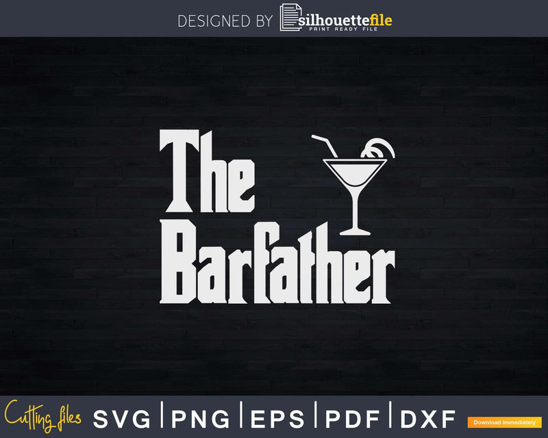 The Barfather Funny Bartender Svg Png Dxf Cricut Files