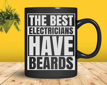 The Best Electricians Have Beards Svg Png Files For Cricut