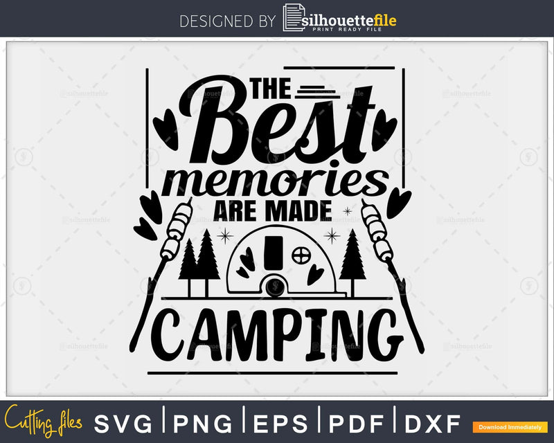 The best memories are made camping svg cricut craft cut