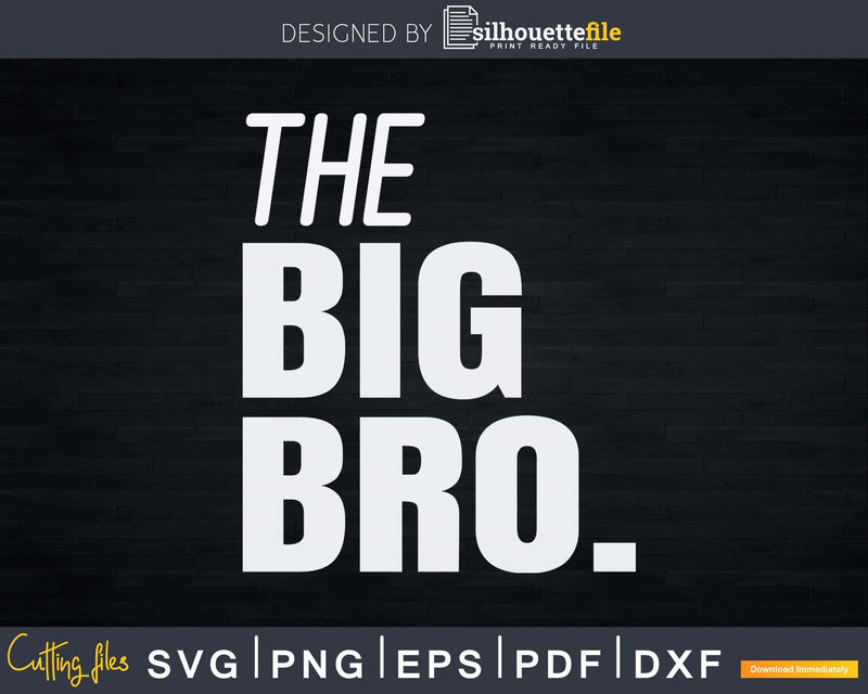 The Big Bro Brother Svg T-shirt Design