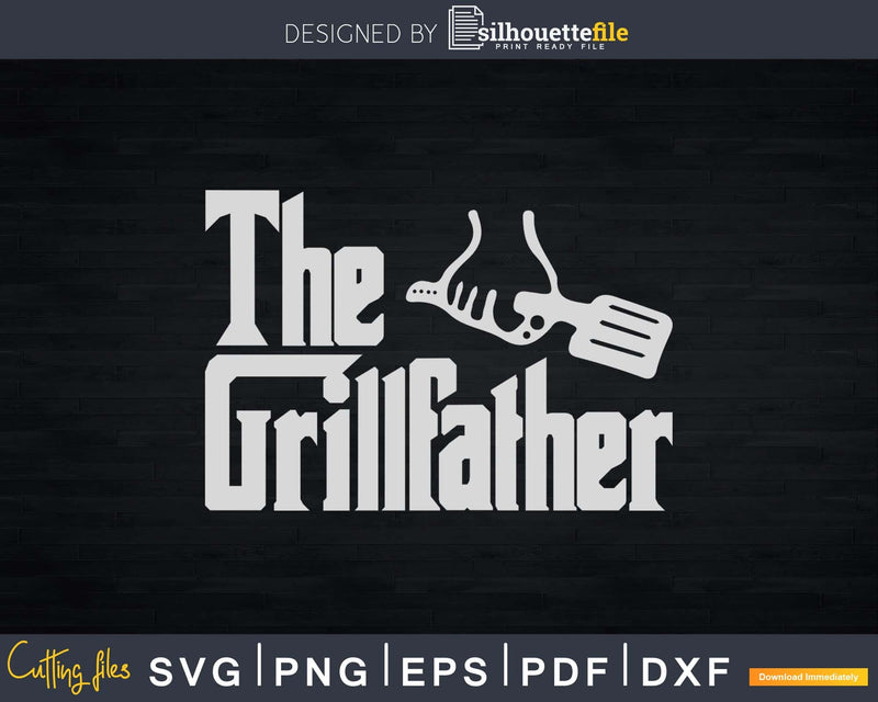 The Grillfather Funny Dad Grandpa Grilling BBQ Meat Svg
