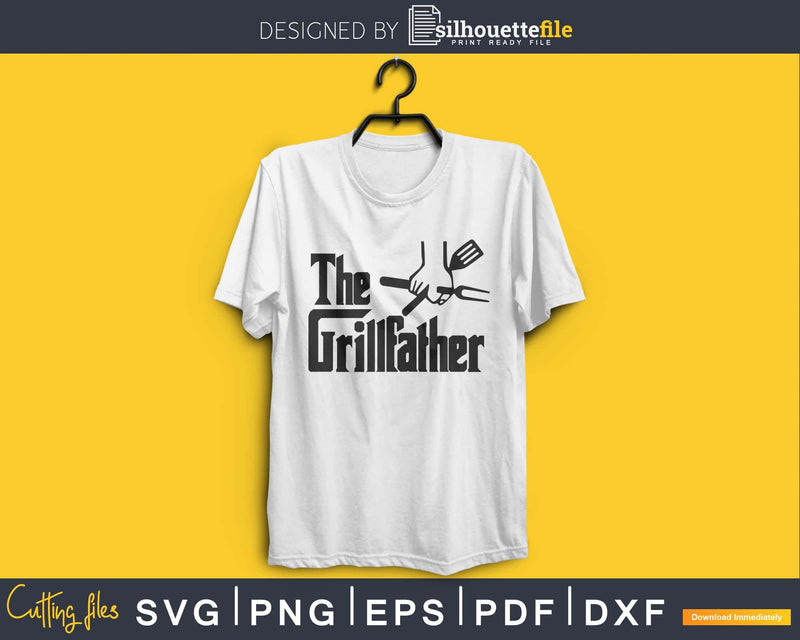 The Grillfather Dad Grill Father Day Master SVG Cricut files