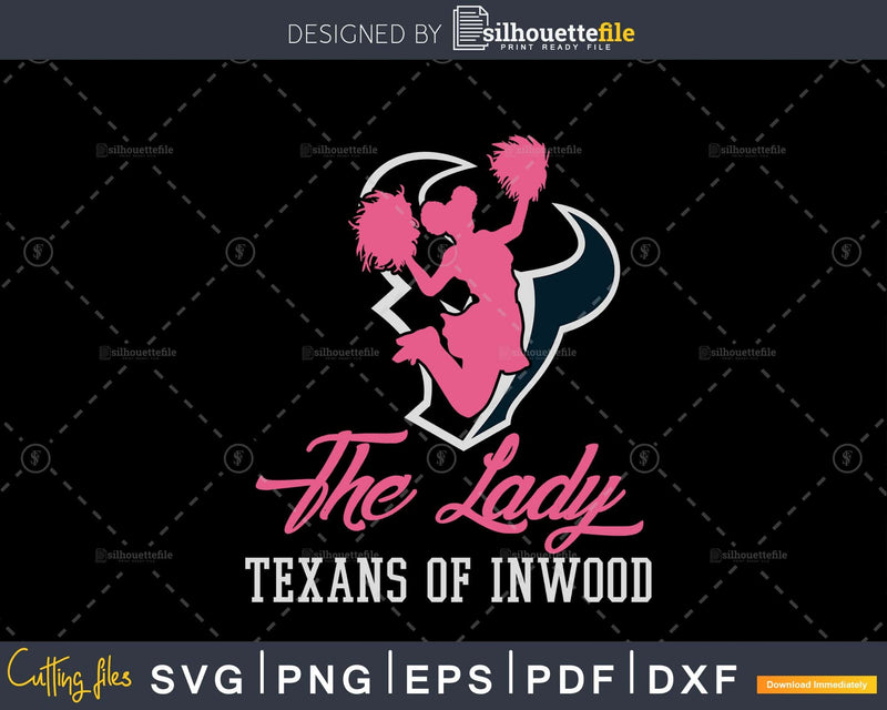 The lady Texans of inwood Houston football svg cut file