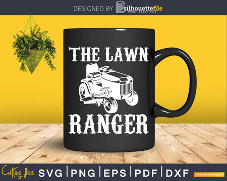 The Lawn Ranger Lawnmower Svg Design Cricut Files