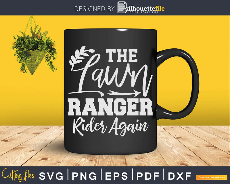 The Lawn Ranger Rides Again Caretaker Svg Dxf Cut Files