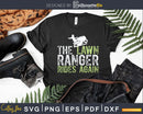 The Lawn Ranger Rides Again Funny Mowing Svg Design Cricut