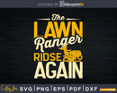 The Lawn Ranger Rides Again Tractor Mowing Svg Design