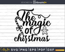 The magic of Christmas svg digital printable files