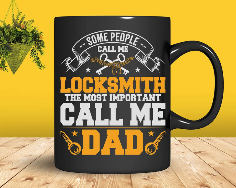 The Most Important Call Me Locksmith Dad Svg Png Cricut