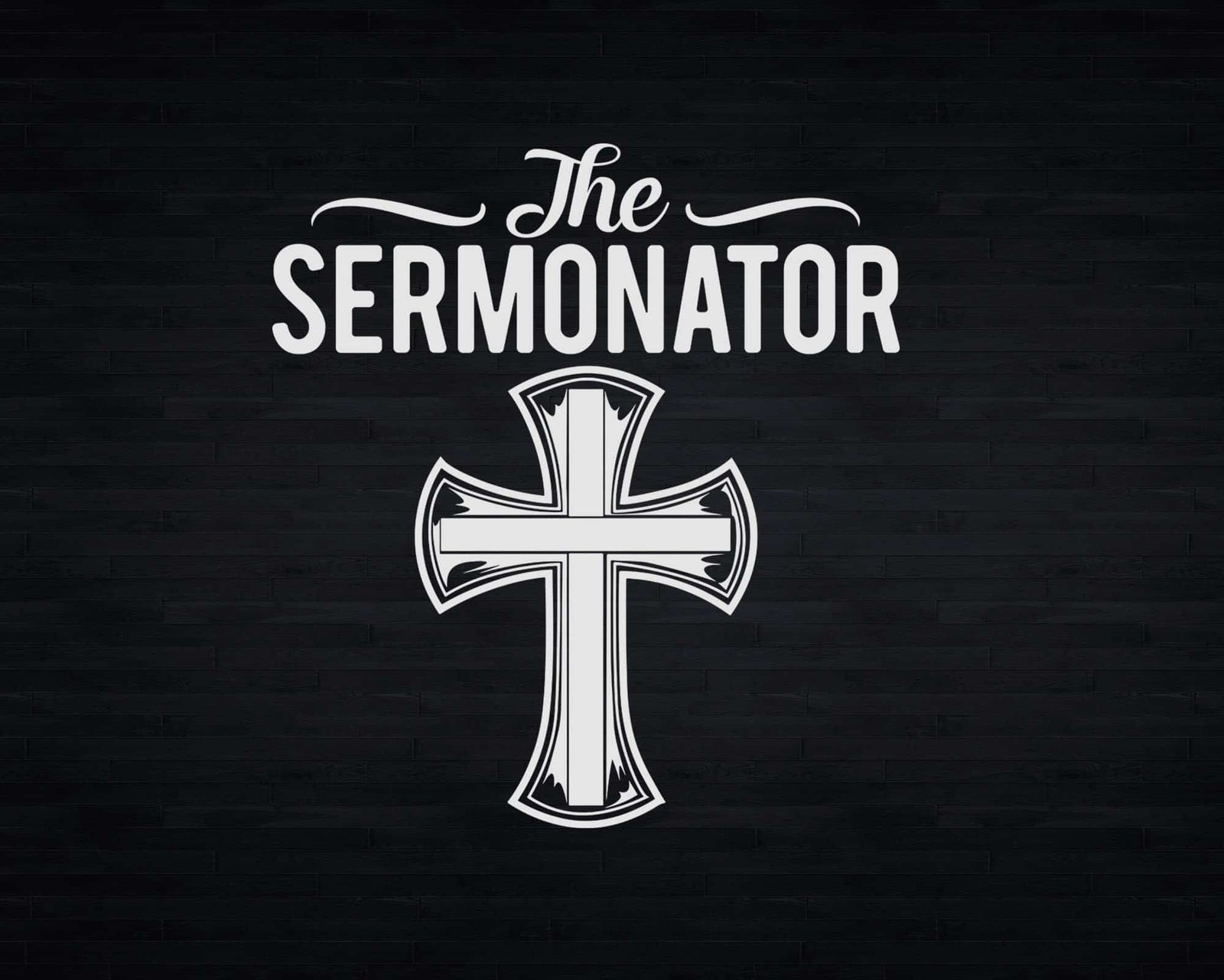 The Sermonator Pastor Svg Png Cricut Files | Silhouettefile
