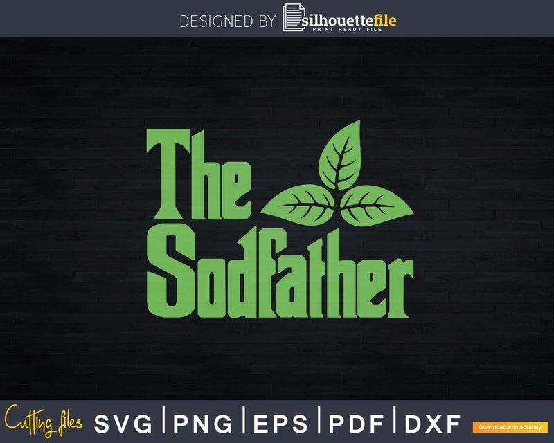 The Sodfather Svg Dxf Cut Files