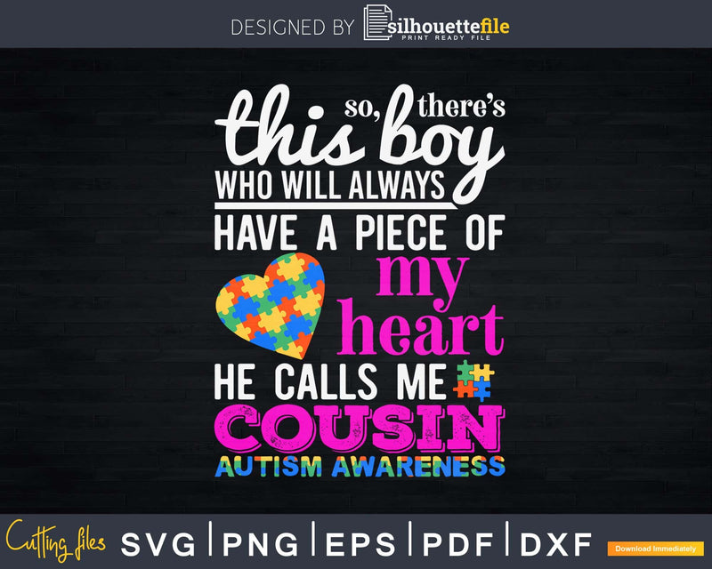 There’s This Boy He Call Me Cousin Autism Awareness Svg