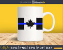 Thin Blue Line Flag Canadian Firefighter svg cricut cut