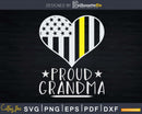 Thin Gold Line 911 Dispatchers Proud Grandma Svg Dxf Cricut