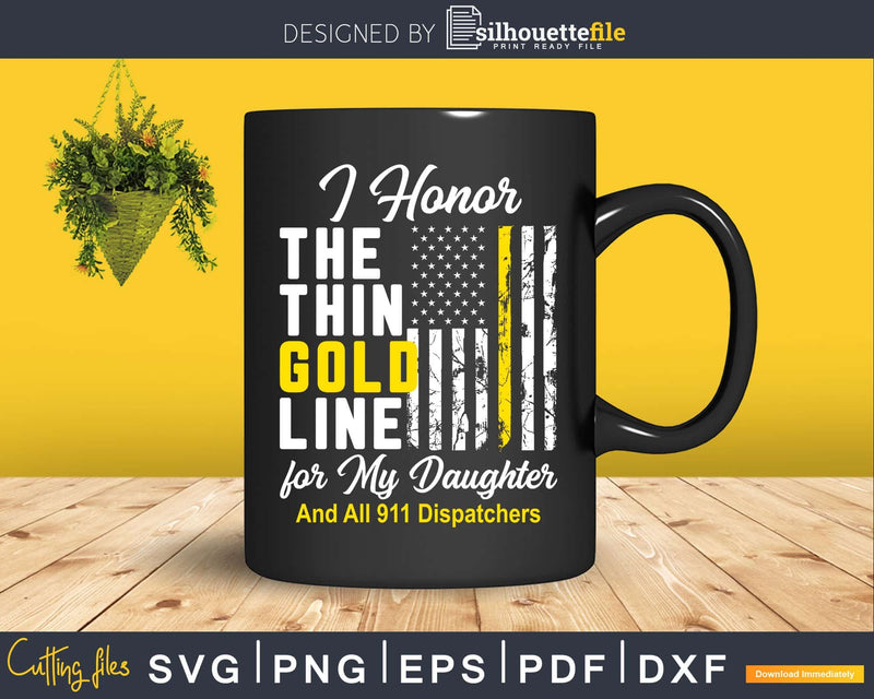 Thin Gold Line To Honor My Daughter Svg Dxf Cricut Cut Files