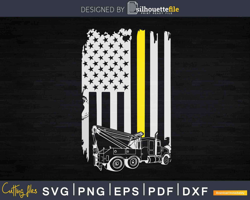 Thin Yellow Line Wreckers Tow Truck Driver Svg Png Dxf Cut