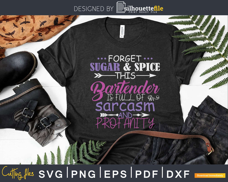 This Bartender Is Full Of Sarcasm And Profanity Svg Png Dxf