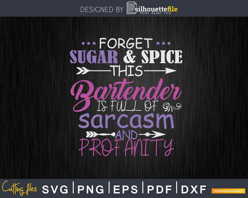 This Bartender Is Full Of Sarcasm And Profanity Svg Png Dxf
