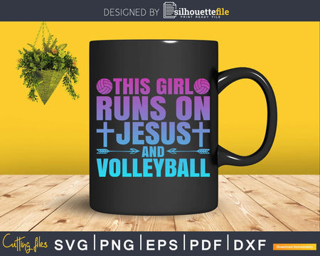 This Girl Runs On Jesus And Volleyball svg cricut files for