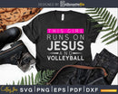 This Girl Runs on Jesus and Volleyball svg png cricut craft
