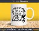 This Home is Filled Svg Funny Cricut Files