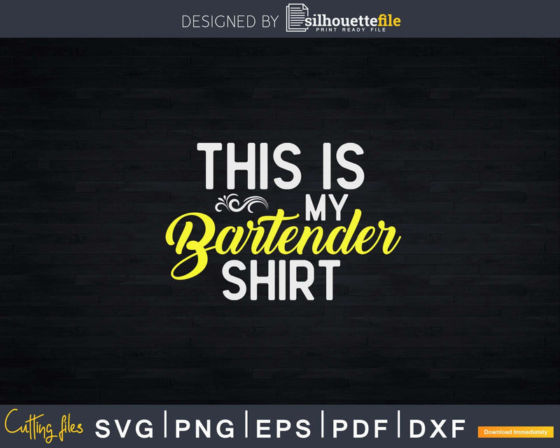 This Is My Bartender Shirt Png Dxf Svg Cut Files For Cricut