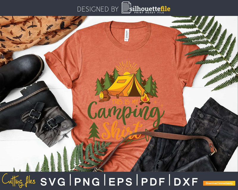 This Is My Camping Shirt Funny Camper svg printable cut