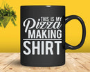 This Is My Pizza Making Shirt Svg Png Cricut Files