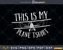 This is my Plane svg design printable cut file
