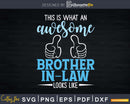 This is what an awesome brother-in-law looks like Svg