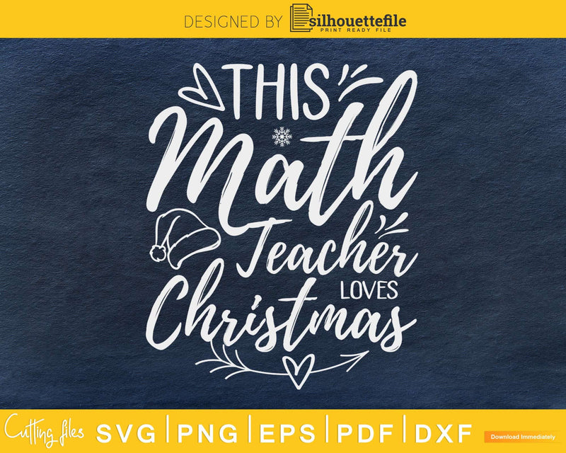 This math teacher loves christmas svg cricut craft cut files